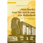 P�tzold/Schwarz: 'Auschwitz war f�r mich nur ein Bahnhof'